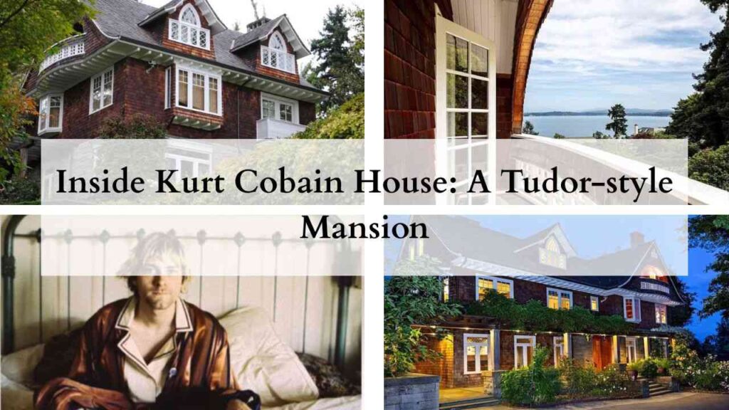 Collage of photos of Kurt Cobain House