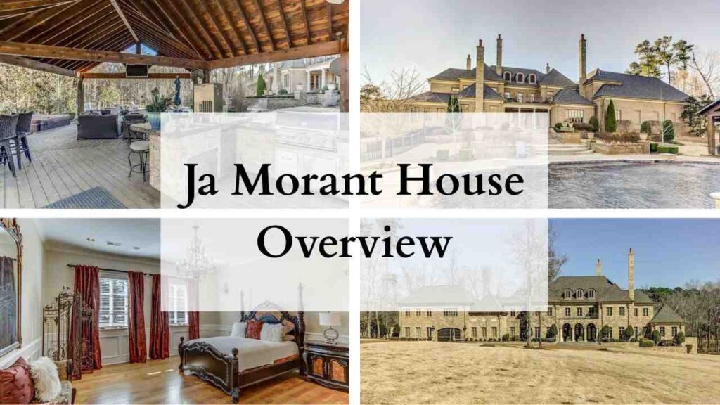 Ja Morant House Overview