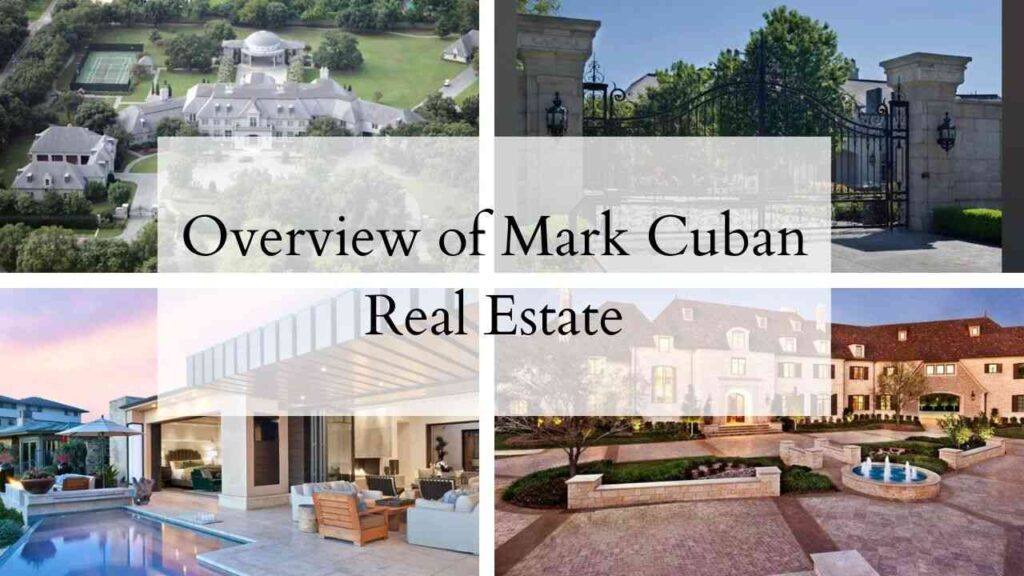 Overview of Mark Cuban Real Estate