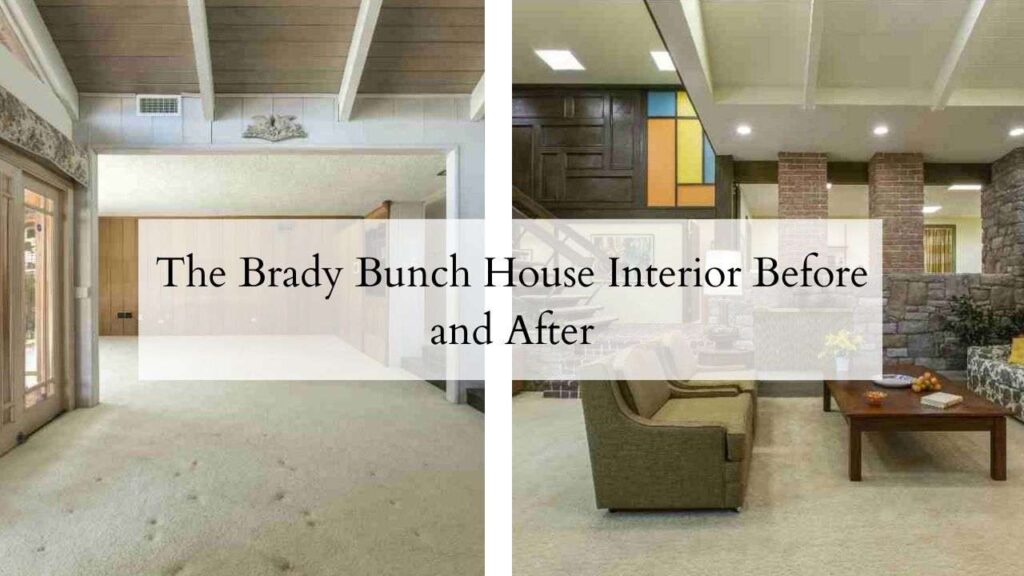 The Brady Bunch House Interior Before and After