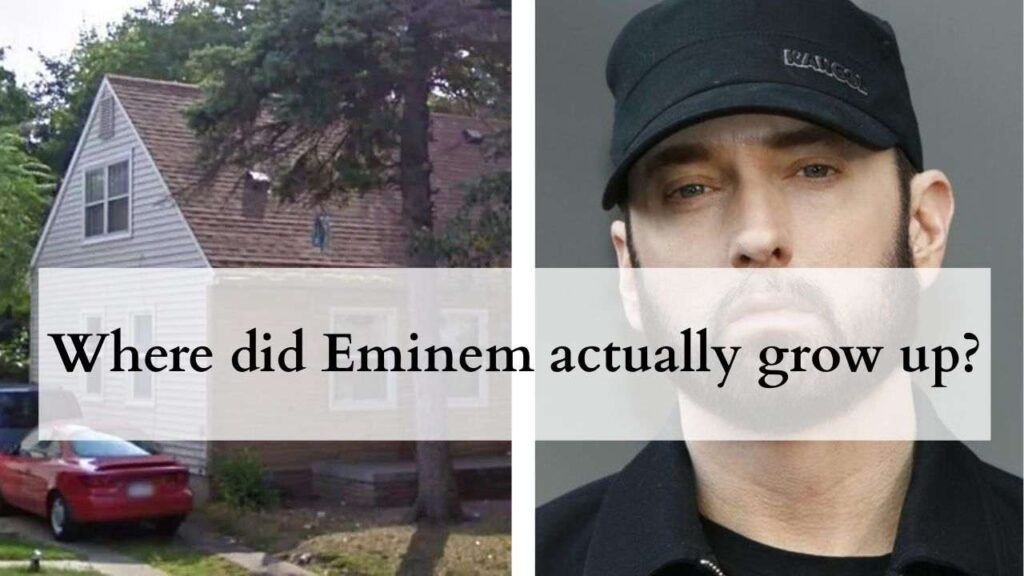 Where did Eminem actually grow up?