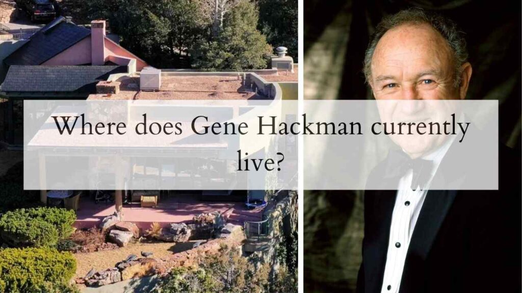 Gene Hackman's Santa Fe home: where he spent his final years