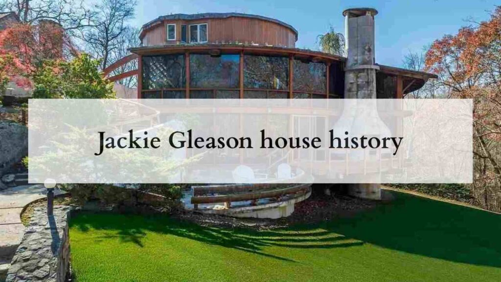Jackie Gleason house history
