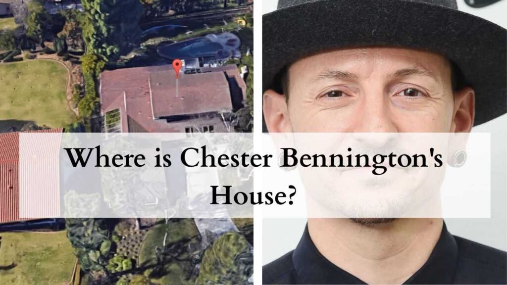 Where is Chester Bennington's House?